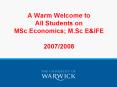 A Warm Welcome to All Students on MSc Economics; M.Sc E PowerPoint PPT Presentation