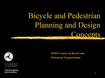 Bicycle and Pedestrian Planning and Design Concepts