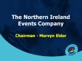 The Northern Ireland Events Company Chairman Mervyn Elder PowerPoint PPT Presentation