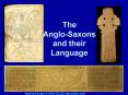 The AngloSaxons and their Language PowerPoint PPT Presentation