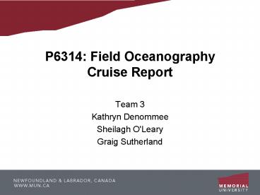 P6314: Field Oceanography Cruise Report