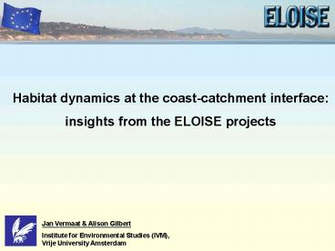 Habitat dynamics at the coastcatchment interface: