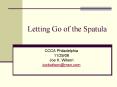 Letting Go of the Spatula PowerPoint PPT Presentation