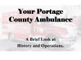 Your Portage County Ambulance PowerPoint PPT Presentation