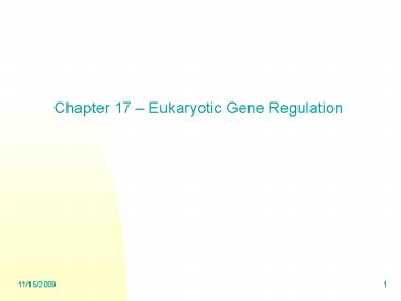 Chapter 17 Eukaryotic Gene Regulation
