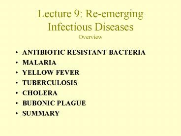 Lecture 9: Reemerging Infectious Diseases Overview