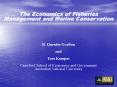 The Economics of Fisheries Management and Marine Conservation PowerPoint PPT Presentation