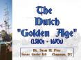 The Dutch GOlden Age PowerPoint PPT Presentation