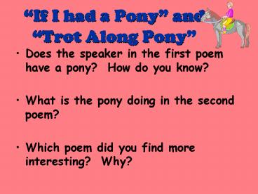 If I had a Pony and Trot Along Pony
