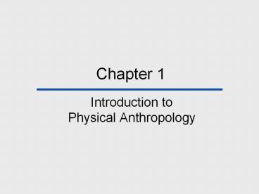 Introduction to Physical Anthropology