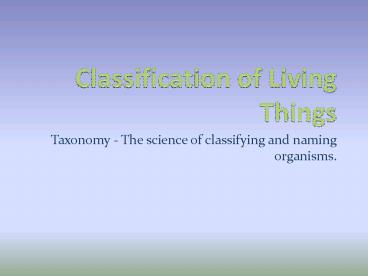 Classification of Living Things