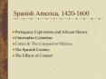 Spanish America, 14201600 PowerPoint PPT Presentation