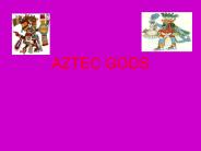 AZTEC GODS