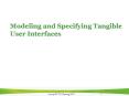 Modeling and Specifying Tangible User Interfaces PowerPoint PPT Presentation