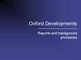 Oxford Developments PowerPoint PPT Presentation