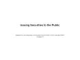 Issuing Securities to the Public PowerPoint PPT Presentation