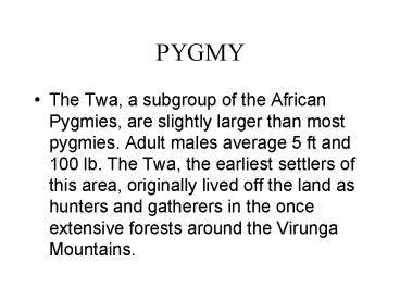 PYGMY