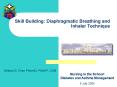 Skill Building: Diaphragmatic Breathing and Inhaler Technique PowerPoint PPT Presentation