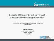 Controlled Ontology Evolution Through Semioticbased Ontology Evaluation