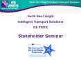North Sea Freight Intelligent Transport Solutions NS FRITS PowerPoint PPT Presentation
