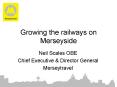 Growing the railways on Merseyside PowerPoint PPT Presentation