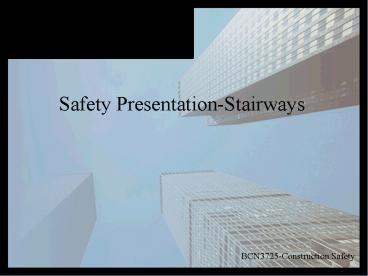 Safety Presentation Stairways