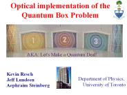 Optical implementation of the Quantum Box Problem