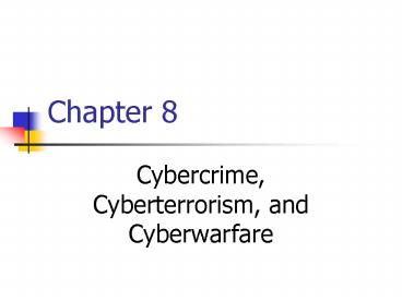 Cybercrime, Cyberterrorism, and Cyberwarfare