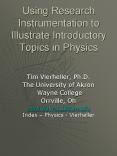 Using Research Instrumentation to Illustrate Introductory Topics in Physics PowerPoint PPT Presentation