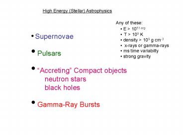 High Energy Stellar Astrophysics