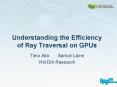 Understanding the Efficiency of Ray Traversal on GPUs PowerPoint PPT Presentation