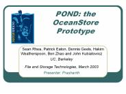 POND: the OceanStore Prototype