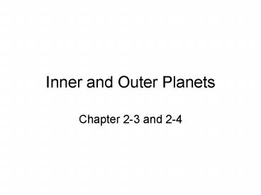 Inner and Outer Planets