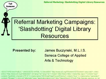 Referral Marketing Campaigns: 'Slashdotting' Digital Library Resources