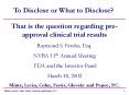 That is the question regarding preapproval clinical trial results PowerPoint PPT Presentation