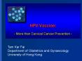 HPV Vaccine:  - More than Cervical Cancer Prevention - PowerPoint PPT Presentation