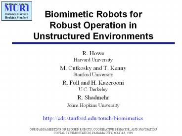 Biomimetic%20Robots%20for%20Robust%20Operation%20in%20Unstructured%20Environments