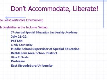 Dont Accommodate, Liberate