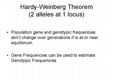 HardyWeinberg Theorem 2 alleles at 1 locus