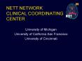 NETT NETWORK CLINICAL COORDINATING CENTER PowerPoint PPT Presentation