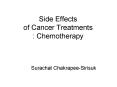 Side Effects of Cancer Treatments : Chemotherapy PowerPoint PPT Presentation