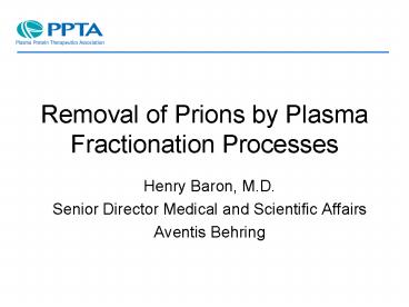 Removal of Prions by Plasma Fractionation Processes