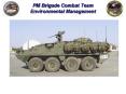 PM Brigade Combat Team Environmental Management PowerPoint PPT Presentation