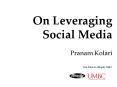 On Leveraging Social Media Pranam Kolari Tim Finin PowerPoint PPT Presentation