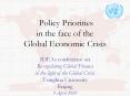 Policy Priorities in the face of the Global Economic Crisis IDEAs conference on Re-regulating Global Finance in the light of the Global Crisis Tsinghua University Beijing 9 April 2009 PowerPoint PPT Presentation