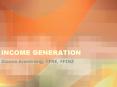 INCOME GENERATION PowerPoint PPT Presentation