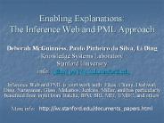 Enabling Explanations: The Inference Web and PML Approach