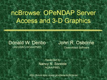 ncBrowse: OPeNDAP Server Access and 3-D Graphics