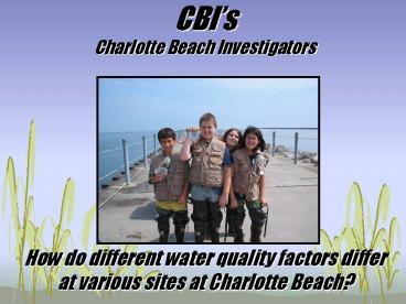 CBIs Charlotte Beach Investigators