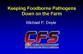 Keeping Foodborne Pathogens Down on the Farm PowerPoint PPT Presentation